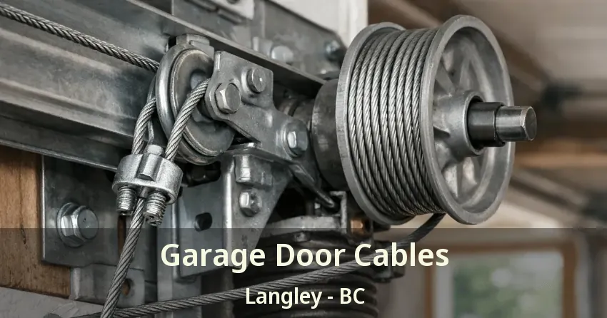 Garage Door Cables Langley - BC Garage Door Cables Langley - BC