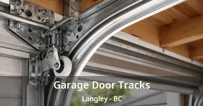 Garage Door Tracks Langley - BC Garage Door Tracks Langley - BC