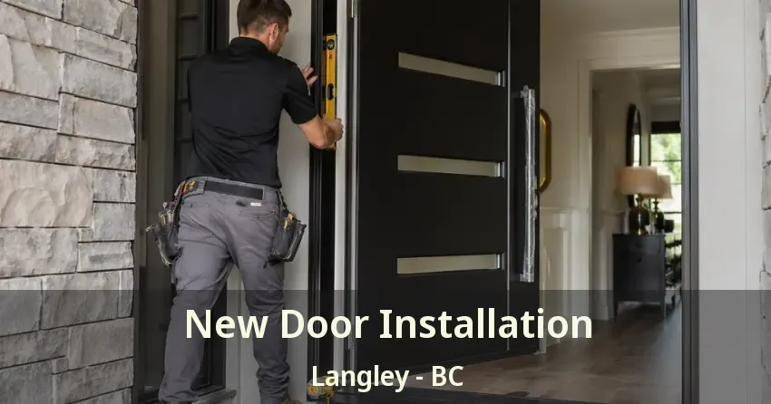 New Door Installation Langley - BC