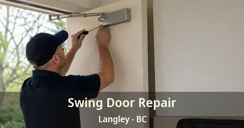 Swing Door Repair Langley - BC